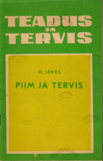 Piim ja tervis - Harri Jänes Piim ja tervis - Harri Jänes