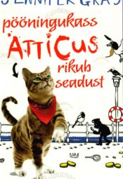 Pööningukass Atticus rikub seadust - Jennifer Grey