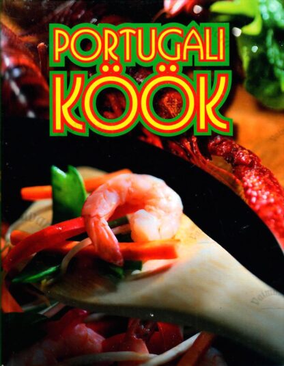 Portugali köök - Anne Kangur (koostaja)