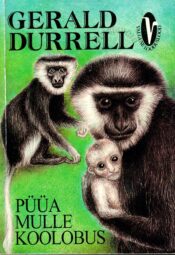 Püüa mulle koolobus - Gerald Durrell Püüa mulle koolobus - Gerald Durrell