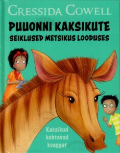 Puuonni kaksikute seiklused metsikus looduses. Kaksikud kohtavad kvaggat. - Cressida Cowell