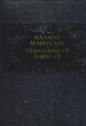 Raamat maitsvast ja tervislikust toidust