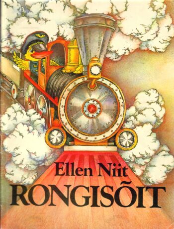 Rongisõit. Värsslugu-laulumäng - Ellen Niit