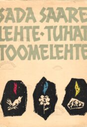 Sada saarelehte, tuhat toomelehte Sada saarelehte, tuhat toomelehte