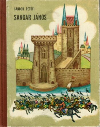 Sangar Janos - Sandor Petöfi Sangar Janos - Sandor Petöfi