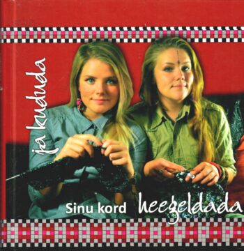 Sinu kord heegeldada ja kududa