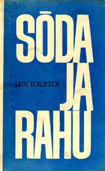 Sõda ja rahu I - Lev Tolstoi, 1970 Sõda ja rahu I - Lev Tolstoi, 1970