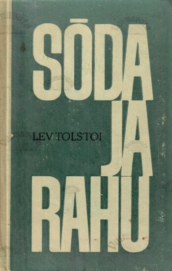 Sõda ja rahu II - Lev Tolstoi, 1970 Sõda ja rahu II - Lev Tolstoi, 1970