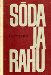Sõda ja rahu IV - Lev Tolstoi, 1970 Sõda ja rahu IV - Lev Tolstoi, 1970