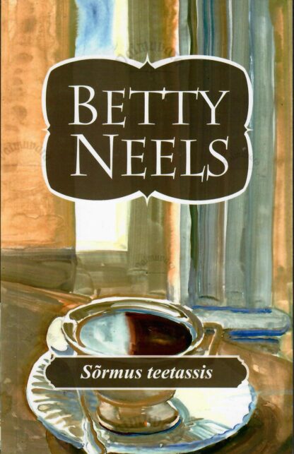 Sõrmus teetassis - Betty Neels