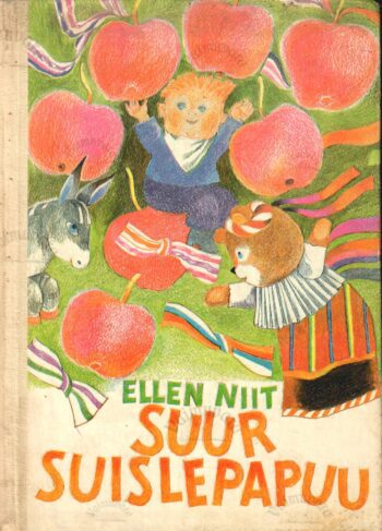 Suur suislepapuu. Luuletusi lastele - Ellen Niit Suur suislepapuu. Luuletusi lastele - Ellen Niit