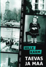 Taevas ja maa - Hille Karm