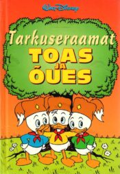 Tarkuseraamat. Toas ja õues - Walt Disney