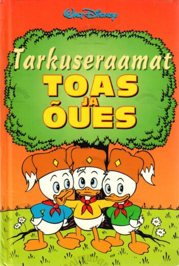 Tarkuseraamat. Toas ja õues - Walt Disney Tarkuseraamat. Toas ja õues - Walt Disney