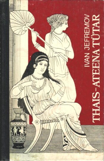 Thais - Ateena tütar - Ivan Jefremov