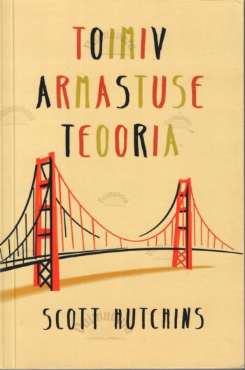 Toimiv armastuse teooria - Scott Hutchins Toimiv armastuse teooria - Scott Hutchins