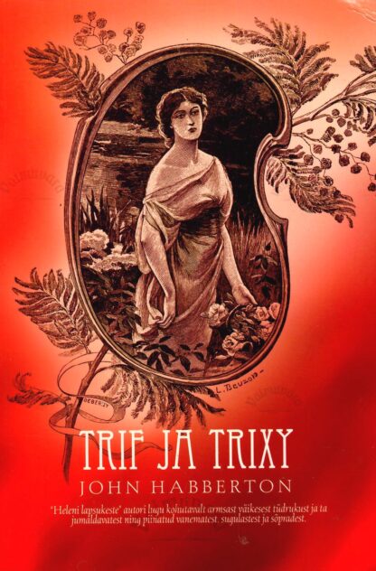 Trif ja Trixy - John Habberton
