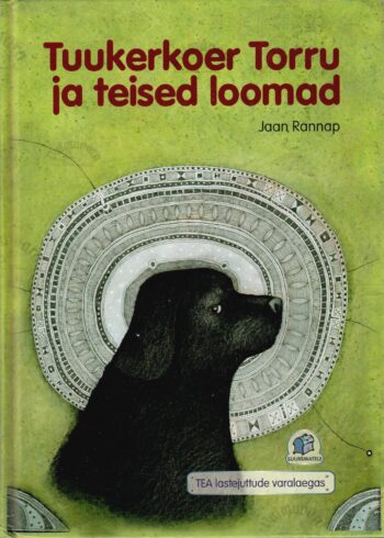 Tuukerkoer Torru ja teised loomad - Jaan Rannap