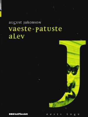 Vaeste-patuste alev. Eesti lugu – August Jakobson, 2009