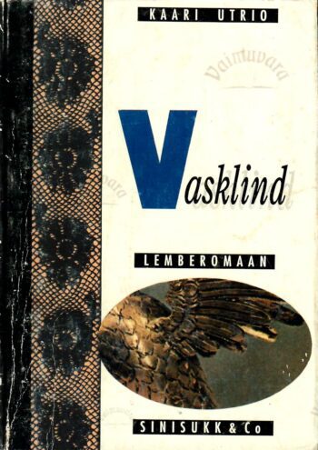 Vasklind, I osa - Kaari Utrio Vasklind, I osa - Kaari Utrio