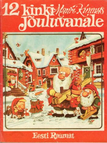 12 kinki jõuluvanale - Mauri Kunnas