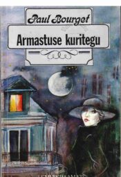 Armastuse kuritegu - Paul Bourget Armastuse kuritegu - Paul Bourget