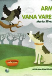 Armi ja vana vares - Marta Sillaots