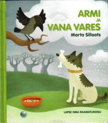 Armi ja vana vares - Marta Sillaots