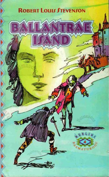 Ballantrae isand. Talvine lugu - Robert Louis Stevenson