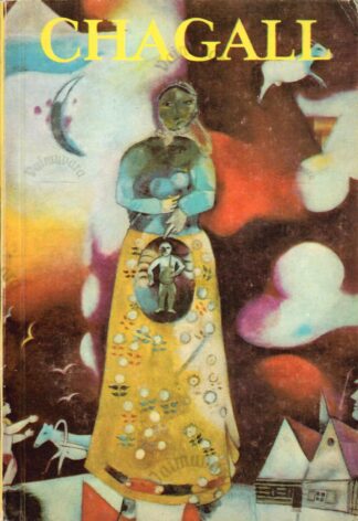 Chagall. Armastus. Unelm. Elu - Jean-Paul Crespelle