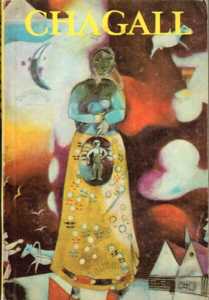 Chagall. Armastus. Unelm. Elu - Jean-Paul Crespelle
