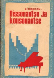 Dissonantse ja konsonantse - J. Jürisson Dissonantse ja konsonantse - J. Jürisson
