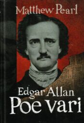 Edgar Allan Poe vari - Matthew Pearl Edgar Allan Poe vari - Matthew Pearl
