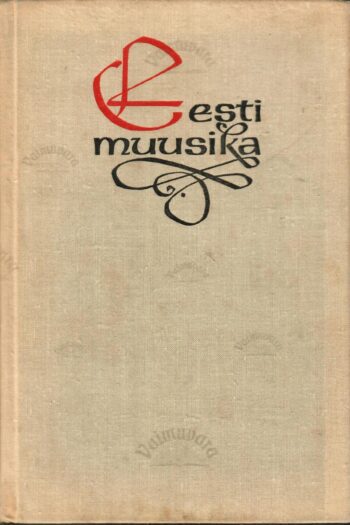 Eesti muusika II osa Eesti muusika II osa