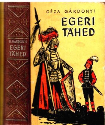 Egeri tähed - Geza Gardonyi, 1958 Egeri tähed - Geza Gardonyi, 1958