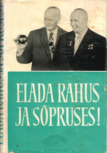 Elada rahus ja sõpruses Elada rahus ja sõpruses!