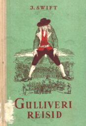 Gulliveri reisid - Jonathan Swift Gulliveri reisid - Jonathan Swift