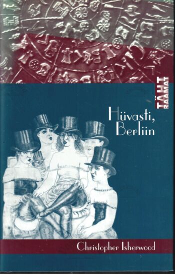 Hüvasti Berliin - Christopher Isherwood