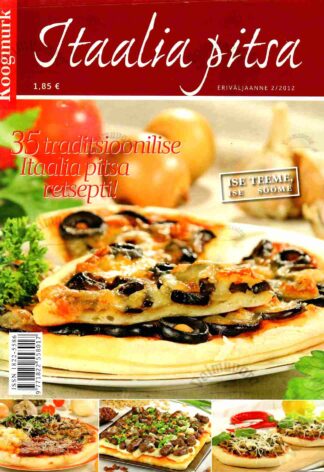 Itaalia pitsa. Kööginurk. Eriväljaanne 2012/2