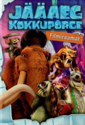 Jääaeg 5. Kokkupõrge. Filmiraamat Jääaeg 5. Kokkupõrge. Filmiraamat