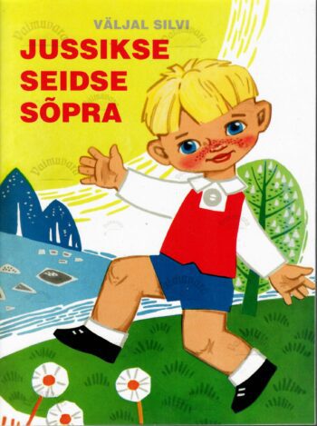 Jussikse seidse sõpra - Silvi Väljal