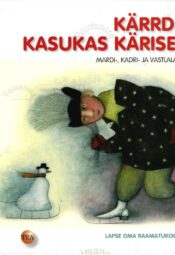 Kärrdi! Kasukas kärises - Olivia Saar Kärrdi! Kasukas kärises - Olivia Saar