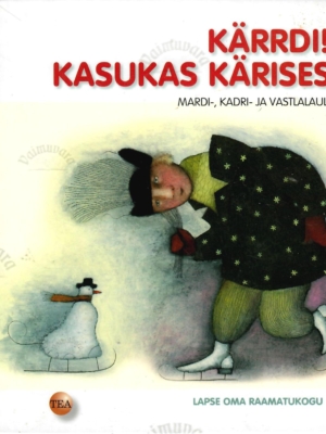 Kärrdi! Kasukas kärises – Olivia Saar