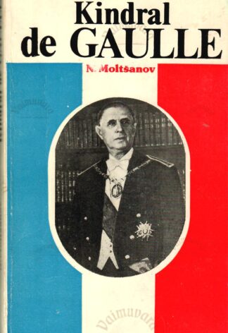 Kindral de Gaulle - N. Moltšanov