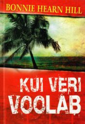 Kui veri voolab - Bonnie Hearn Hill Kui veri voolab - Bonnie Hearn Hill
