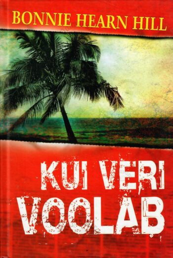 Kui veri voolab - Bonnie Hearn Hill Kui veri voolab - Bonnie Hearn Hill