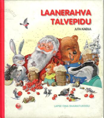 Laanerahva talvepidu - Juta Kaidla