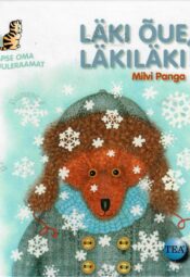 Läki õue, läkiläki! - Milvi Panga Läki õue, läkiläki! - Milvi Panga