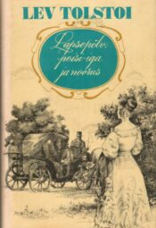 Lapsepõlv, poisi-iga ja noorus - Lev Tolstoi Lapsepõlv, poisi-iga ja noorus - Lev Tolstoi
