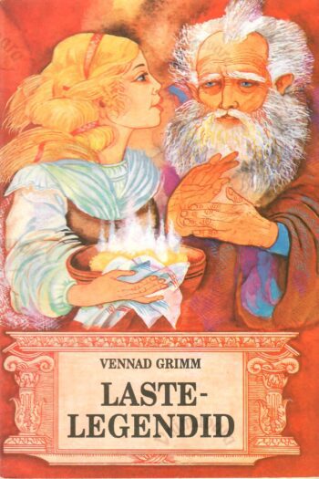Lastelegendid-jakob-grimm-wilhelm-grimm Lastelegendid-jakob-grimm-wilhelm-grimm